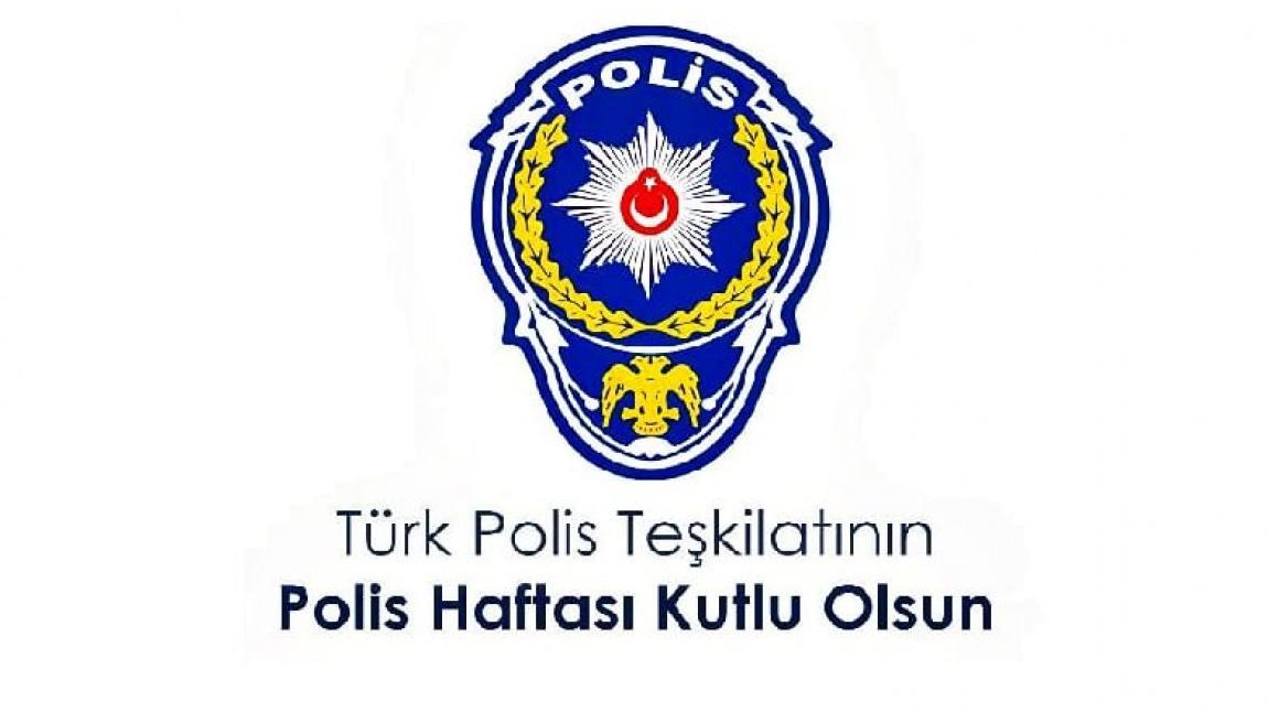 POLİS HAFTASI(10-16 NİSAN)